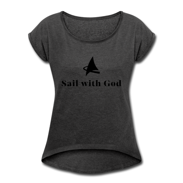 "Sail with God" Roll Cuff T-Shirt - heather black