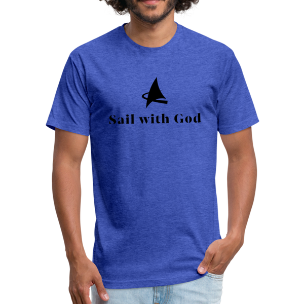 "Sail with God" Fitted Cotton/Poly T-Shirt by Next Level - heather royal