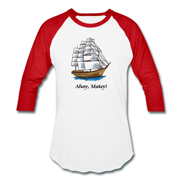 Ahoy, Matey! Sailing Ship Sportswear T-Shirt - white/red