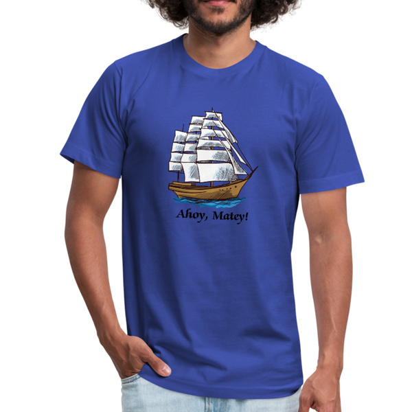 Ahoy, Matey!  Sailing Ship Jersey Bella T-Shirt - royal blue