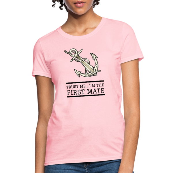 Trust Me... I'm The First Mate Workwear T-Shirt - pink