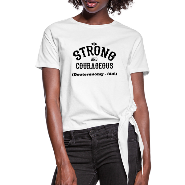 Be Strong and Courageous Knotted T-Shirt - white