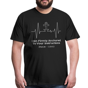 I Am Firmly Anchored Premium T-Shirt - black