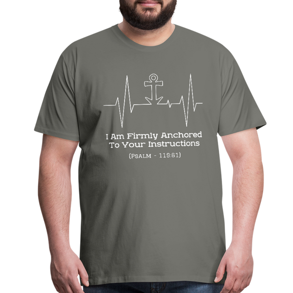 I Am Firmly Anchored Premium T-Shirt - asphalt gray