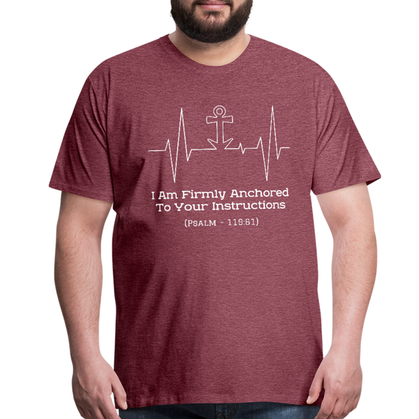 I Am Firmly Anchored Premium T-Shirt - heather burgundy