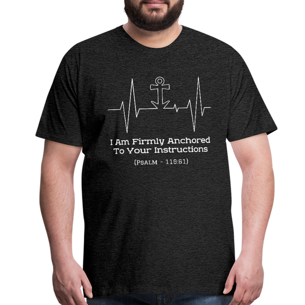 I Am Firmly Anchored Premium T-Shirt - charcoal gray