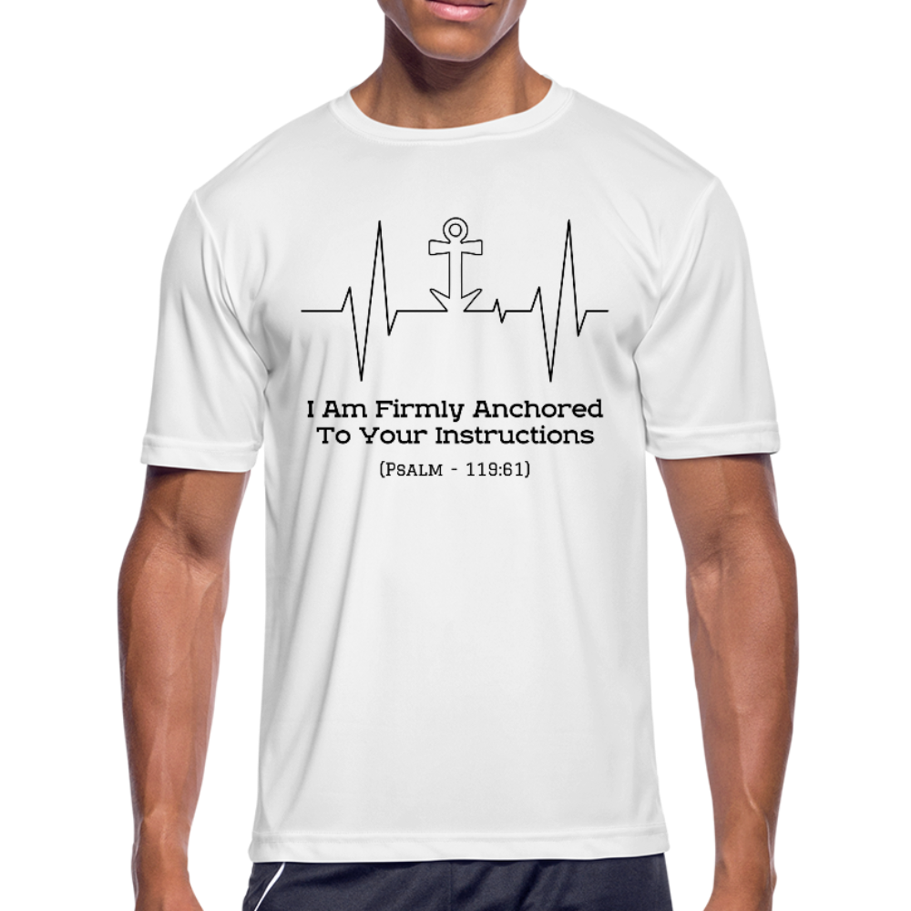 I Am Firmly Anchored Moisture Wicking T-Shirt - white