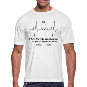 I Am Firmly Anchored Moisture Wicking T-Shirt - white