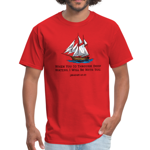 When You Go Through Deep Waters Workwear T-Shirt - red