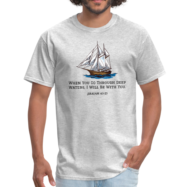 When You Go Through Deep Waters Workwear T-Shirt - heather gray