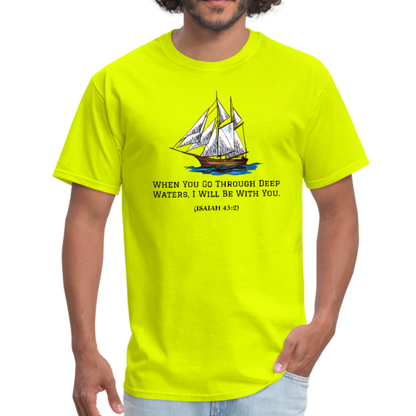 When You Go Through Deep Waters Workwear T-Shirt - safety green
