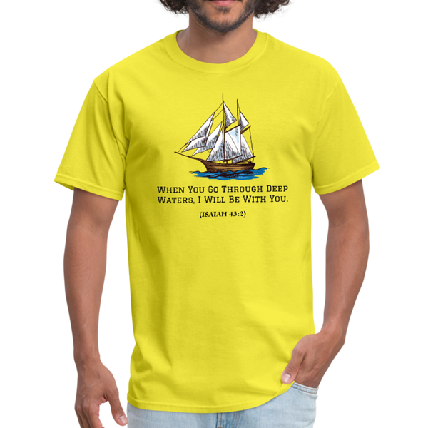 When You Go Through Deep Waters Workwear T-Shirt - yellow