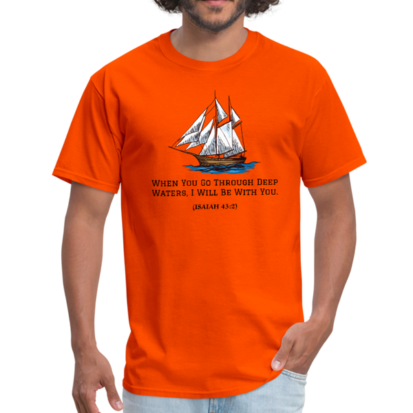 When You Go Through Deep Waters Workwear T-Shirt - orange