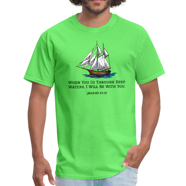 When You Go Through Deep Waters Workwear T-Shirt - kiwi